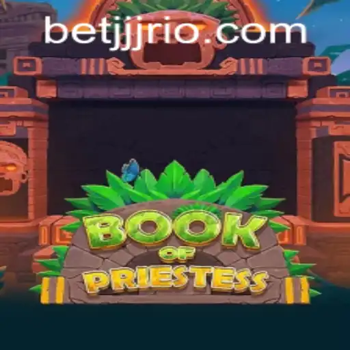 Descubra o Fascinante Mundo de BookOfPriestess no BETJJJ.COM