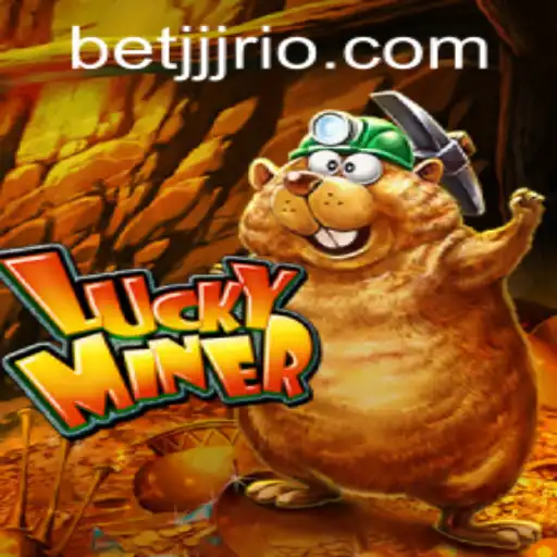 Descubra LuckyMiner: O Jogo de Aventura e Sorte no BETJJJ.COM